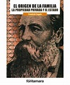 El origen de la familia - Friedrich Engels - Editorial fontamara ...