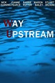 Way Upstream | Rotten Tomatoes