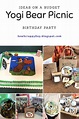 Yogi Bear Birthday Party — Lots of great ideas! Picnic and camping ...