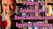 Patterns of Evidence (part 2). David Rohl's Revised Egyptian Chronology ...