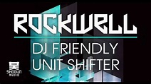 Rockwell - DJ Friendly Unit Shifter - YouTube
