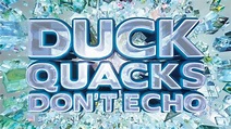 Duck Quacks Don't Echo (2014) seasons, cast, crew & episodes details ...