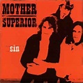 Mother Superior - Sin | Releases, Reviews, Credits | Discogs