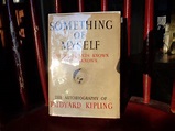 Something of Myself by Rudyard Kipling: Very Good Hardcover (1937) 1st ...