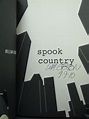 1st, signed by author, Blue Ant 2: Spook Country by William Gibson ...