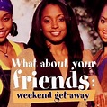 What About Your Friends: Weekend Get-Away - Rotten Tomatoes