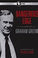 Ver Dangerous Edge: A Life of Graham Greene (2013) Películas Online ...