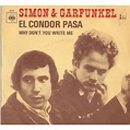 El condor pasa / why don't you write me by Simon & Garfunkel, SP with ...