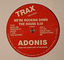 ADONIS We re Rockin Down The House vinyl at Juno Records.