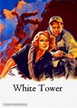 The White Tower (1950) movie poster