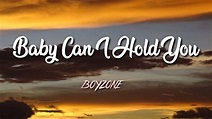 Boyzone - Baby Can I Hold You Tonight ( Lyric Video ) - YouTube