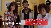 A Snowy Day in Oakland | Official Trailer - YouTube