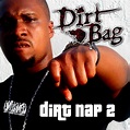 Take a Dirt Nap Vol. 2 - Album by Dirt Bag | Spotify