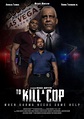 To Kill a Cop (Short 2021) - IMDb