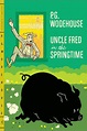 Uncle Fred in the Springtime by P. G. Wodehouse, Paperback | Barnes ...