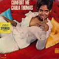 Carla Thomas – Comfort Me (1966, Monarch Pressing, Vinyl) - Discogs