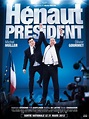 Hénaut Président - Film 2012 - AlloCiné