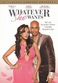 Whatever She Wants (2010) - Je'Caryous Johnson, Chet Brewster ...
