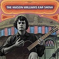 Mason Williams – The Mason Williams Ear Show (1968, Vinyl) - Discogs