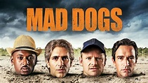 «Mad Dogs» estreia no canal AXN