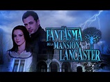 William Levy y Silvia Navarro protagonistas de EL FANTASMA DE LA MANSION LANCASTER - YouTube