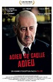 Adieu de Gaulle, adieu - Téléfilm (2009) - SensCritique