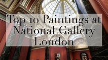 Top 10 Paintings at the National Gallery London – The Weekend Post