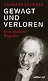 Gewagt und verloren (Gerhard Schürer - edition ost)