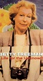 Betty Freeman: A Life for the Unknown (2005) - News - IMDb