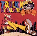 Truckin My Blues Away, Blind Boy Fuller | CD (album) | Muziek | bol.com