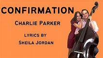 Confirmation by Charlie Parker (lyrics by Sheila Jordan)| noemi nuti ...