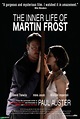 La vida interior de Martin Frost (2007) - FilmAffinity