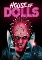 House of Dolls (2023) - FilmAffinity