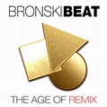 Bronski Beat 'Age Of Remix (3CD)' | Sentinel Vinyl