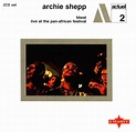Archie Shepp - Blasé / Live at the Pan-African Festival (1969) [Reissue ...