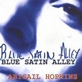 Album Review: Blue Satin Alley by Abigail Hopkins - Collected Sounds