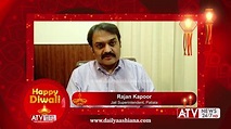 Rajan Kapoor Diwali Wishes | dailyaashiana.com | ATV NEWS 24/7 HD - YouTube