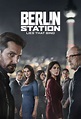 Berlin Station - Full Cast & Crew - TV Guide