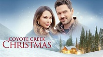 Coyote Creek Christmas - Hallmark Channel Movie - Where To Watch