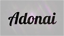 Adonai: Significado Bíblico - Biblia Online - Bibliabendita.com