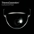‎Culture of Fear by Thievery Corporation on Apple Music