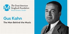 Gus Kahn: The Man Behind the Music
