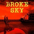 Broke Sky - Rotten Tomatoes