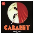 ‎Cabaret (1986 London Cast) by John Kander on Apple Music