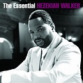 The Essential Hezekiah Walker - Album by Hezekiah Walker | Spotify