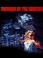 Prime Video: Mansion of the Doomed