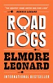 Road Dogs by Elmore Leonard | W&N - Ground-breaking, award-winning ...