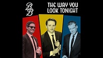 The Way You Look Tonight (Official Video) - YouTube