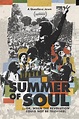Summer of Soul (…Or, When the Revolution Could Not Be Televised ...