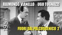UGO TOGNAZZI - RAIMONDO VIANELLO 1957 - YouTube